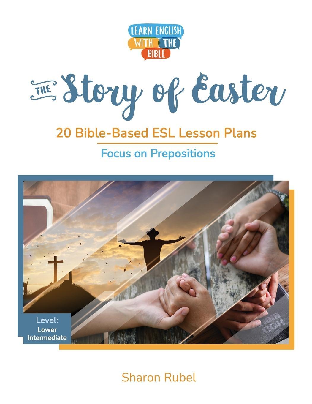 Cover: 9798988041108 | The Story of Easter | 20 Bible-Based ESL Lesson Plans | Sharon Rubel
