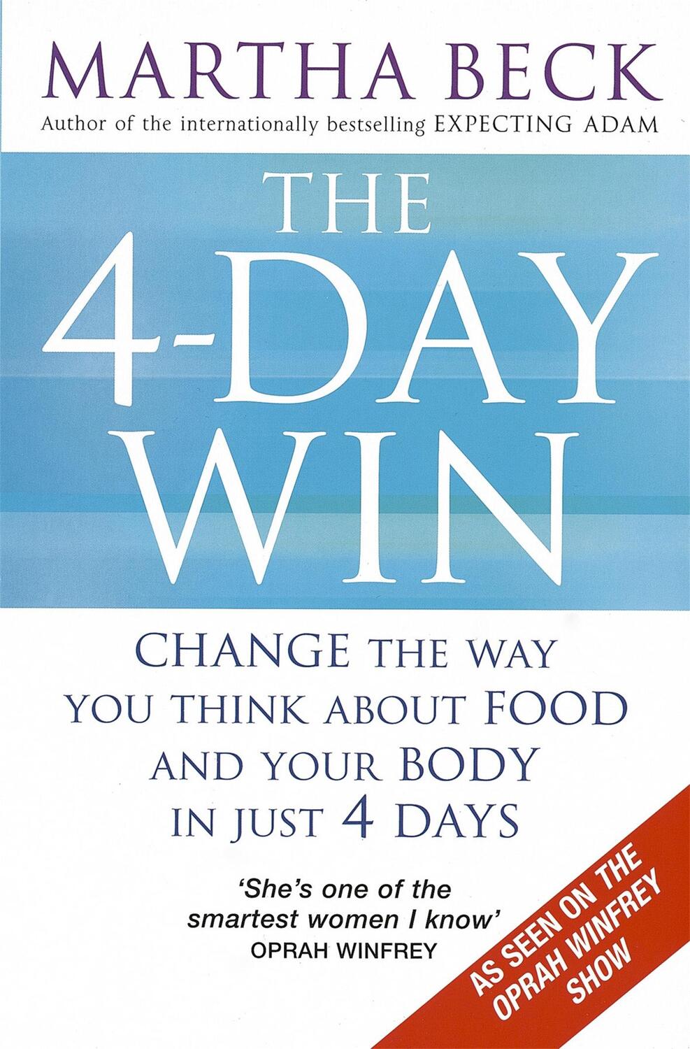 Cover: 9780749928209 | The 4-Day Win | Martha Beck | Taschenbuch | Englisch | 2008