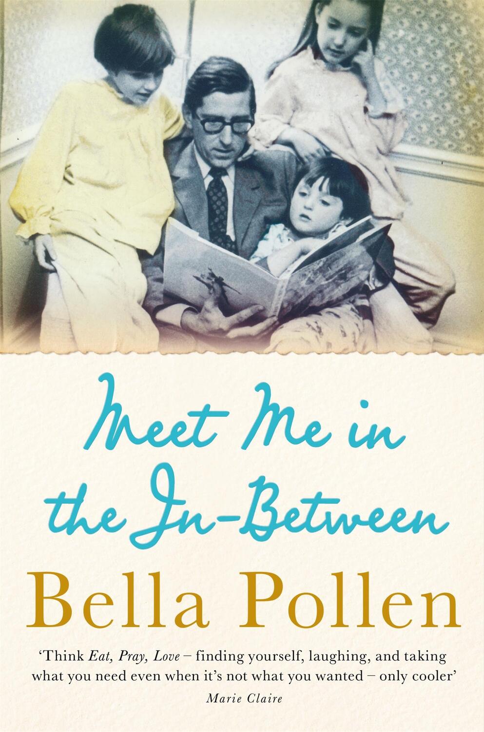 Cover: 9781509828982 | Meet Me in the In-Between | Bella Pollen | Taschenbuch | 2018
