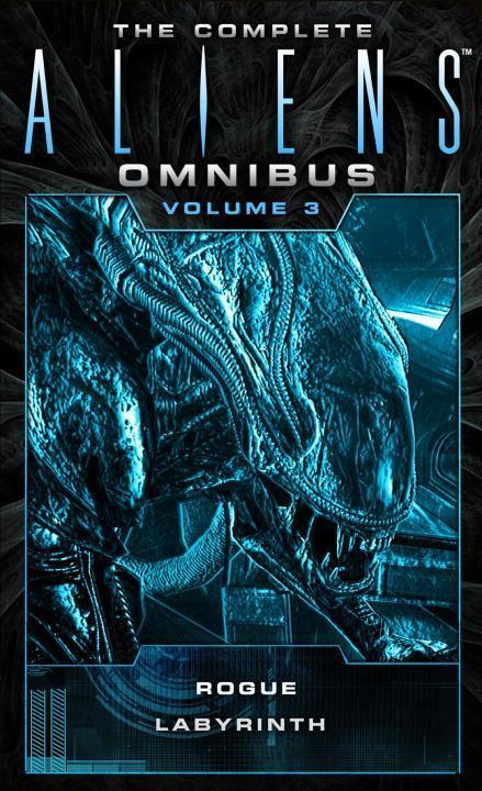 Cover: 9781783299058 | The Complete Aliens Omnibus: Volume Three (Rogue, Labyrinth) | Buch