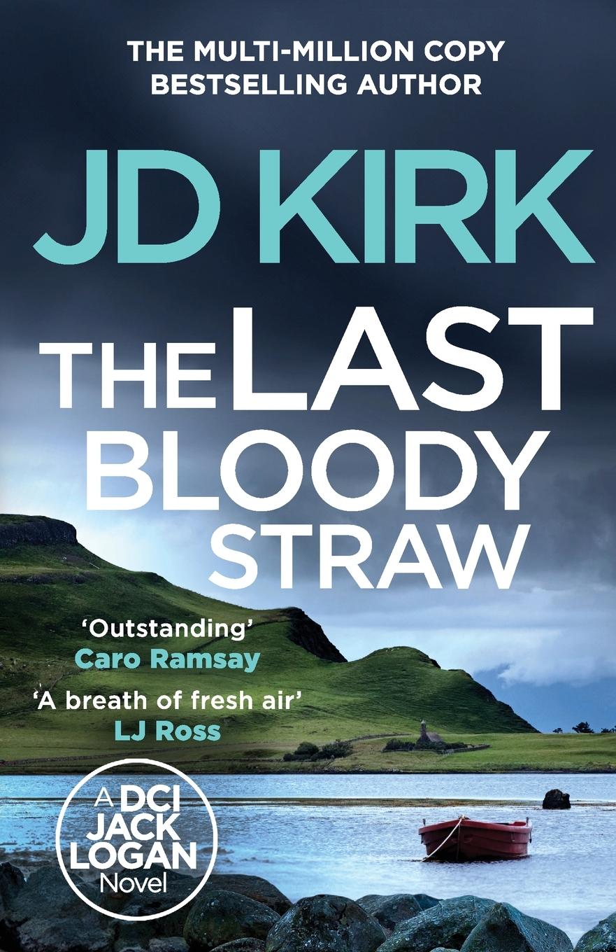 Cover: 9781804368190 | The Last Bloody Straw | Jd Kirk | Taschenbuch | Englisch | 2024