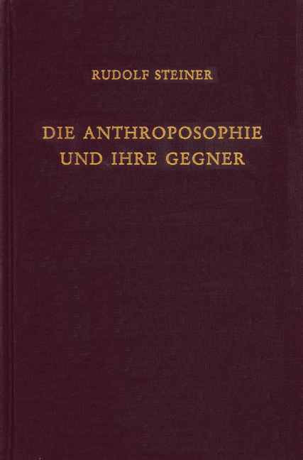 Cover: 9783727425554 | Die Anthroposophie und ihre Gegner | Rudolf Steiner | Buch