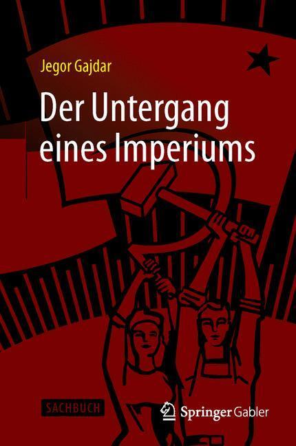 Cover: 9783658105723 | Der Untergang eines Imperiums | Jegor Gajdar | Buch | Deutsch | 2015