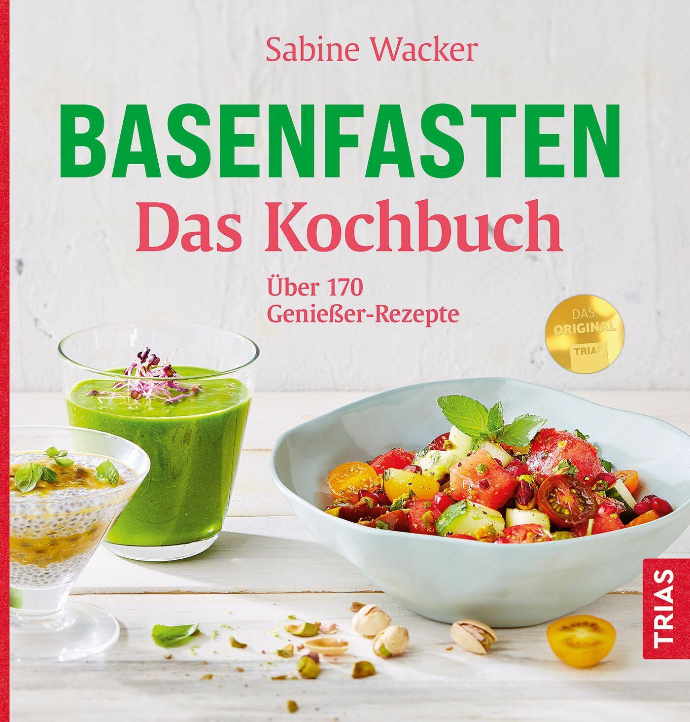 Cover: 9783432115177 | Basenfasten - Das Kochbuch | Über 170 Genießer-Rezepte | Sabine Wacker