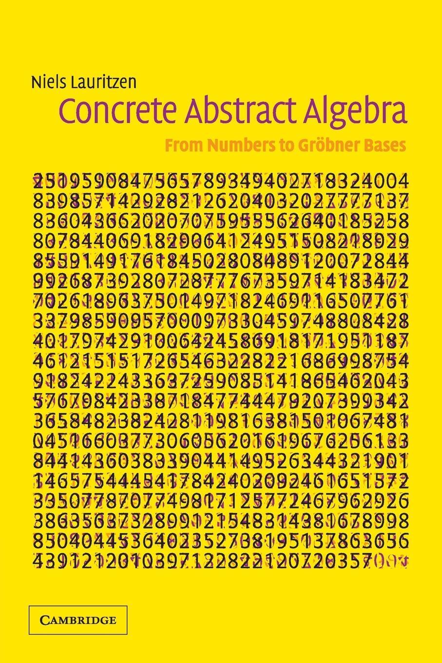 Cover: 9780521534109 | Concrete Abstract Algebra | Niels Lauritzen | Taschenbuch | Paperback