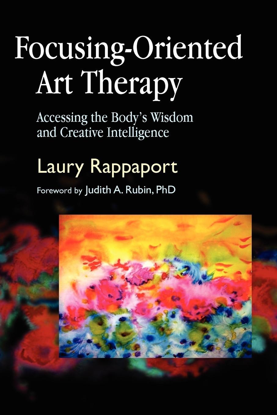 Cover: 9781843107606 | Focusing-Oriented Art Therapy | Laury Rappaport | Taschenbuch | 2009