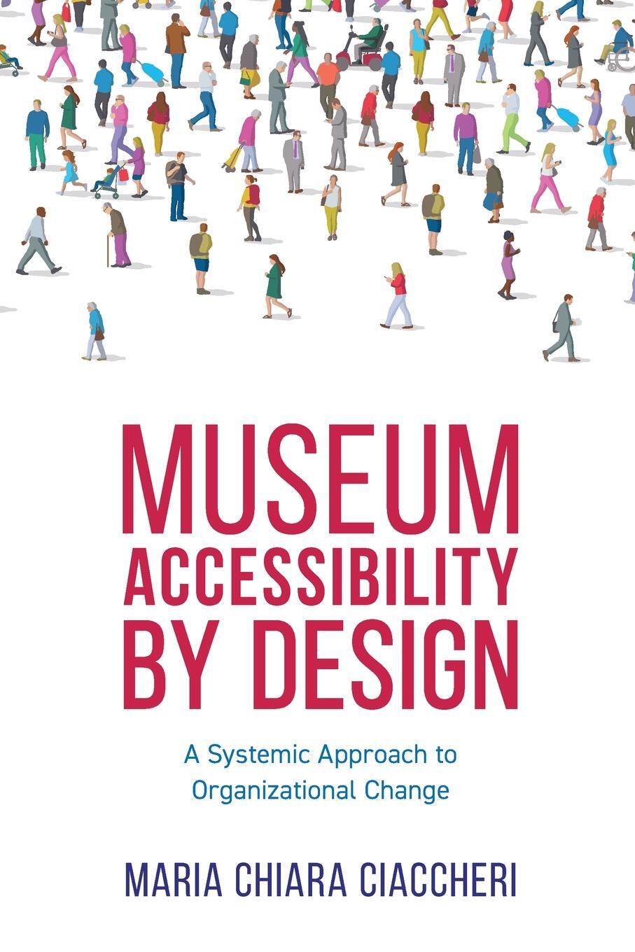 Cover: 9781538156032 | Museum Accessibility by Design | Maria Chiara Ciaccheri | Taschenbuch