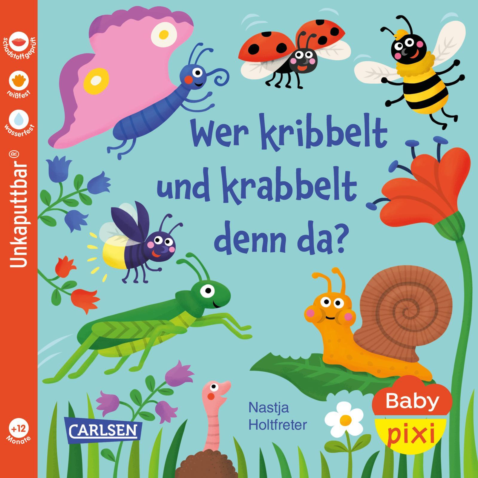 Cover: 9783551062857 | Baby Pixi (unkaputtbar) 160: Wer kribbelt und krabbelt denn da? | Buch