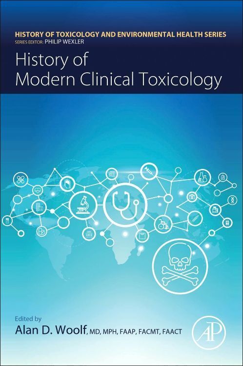 Cover: 9780128222188 | History of Modern Clinical Toxicology | Alan Woolf | Taschenbuch