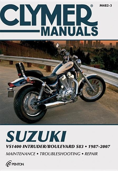 Cover: 9781599692531 | Suzuki VS1400 Intruder / Boulevard S83 Motorcycle (1987-2007)...