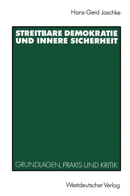 Cover: 9783531121987 | Streitbare Demokratie und Innere Sicherheit | Hans-Gerd Jaschke | Buch
