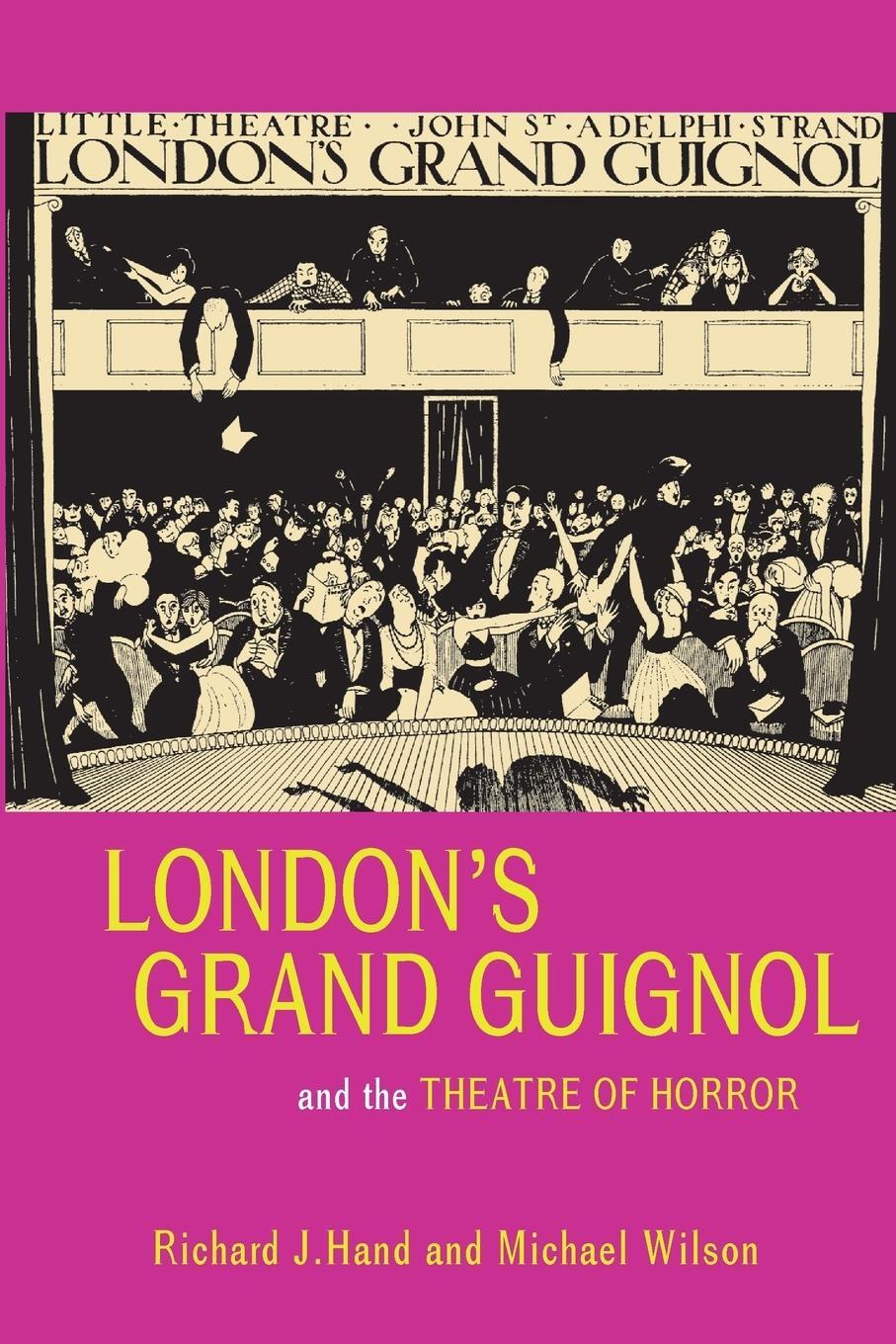 Cover: 9780859897921 | London's Grand Guignol and the Theatre of Horror | Hand (u. a.) | Buch