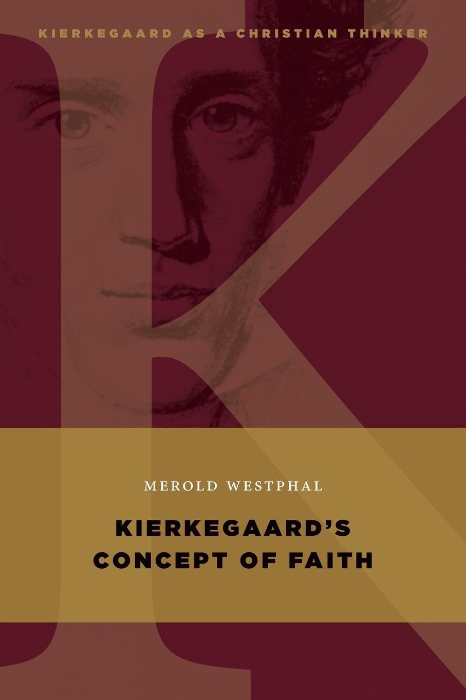 Cover: 9780802868060 | Kierkegaard's Concept of Faith | Merold Westphal | Taschenbuch | 2014