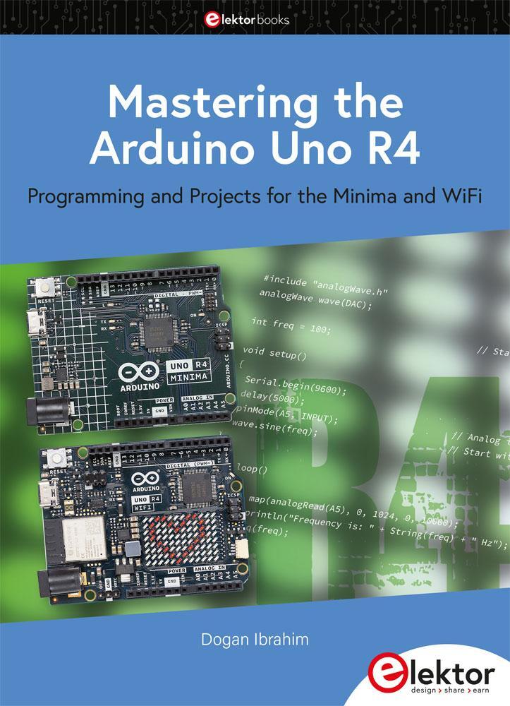 Cover: 9783895765780 | Mastering the Arduino Uno R4 | Dogan Ibrahim | Taschenbuch | 326 S.