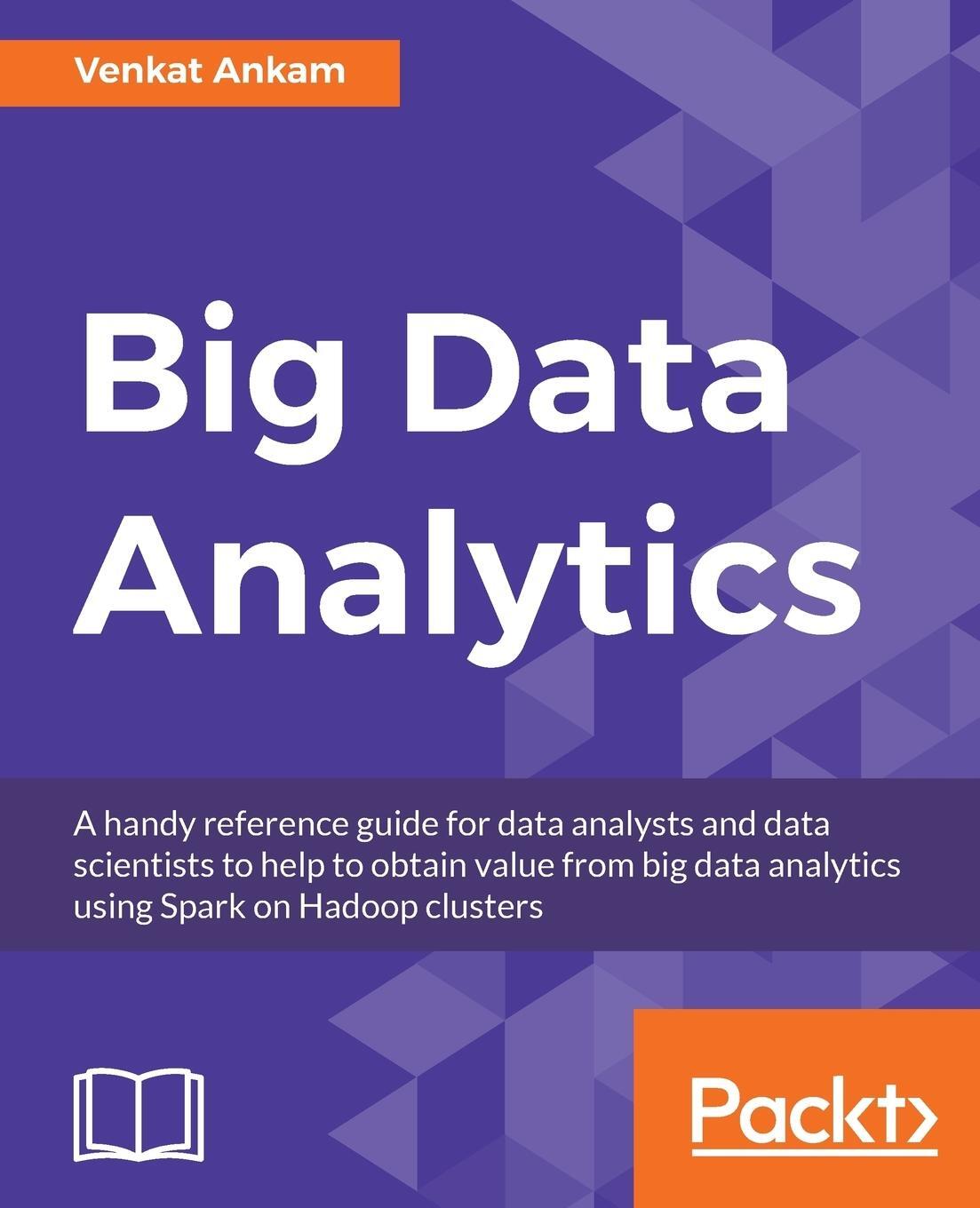 Cover: 9781785884696 | Big Data Analytics | Venkat Ankam | Taschenbuch | Paperback | Englisch
