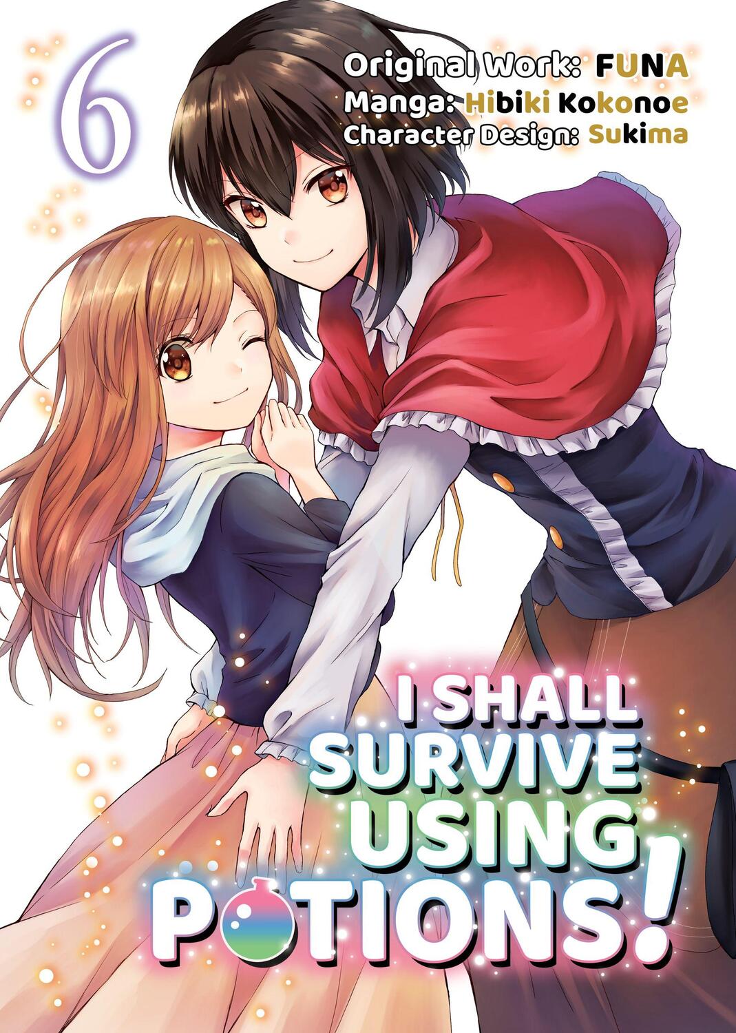 Cover: 9781718372351 | I Shall Survive Using Potions (Manga) Volume 6 | Funa | Taschenbuch