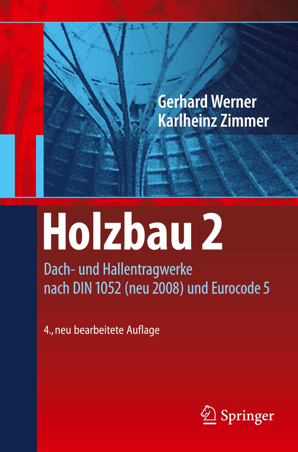Cover: 9783540958987 | Holzbau 2 | Gerhard Werner (u. a.) | Taschenbuch | Paperback | Deutsch