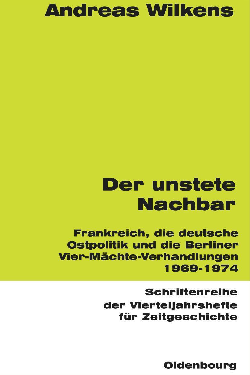 Cover: 9783486645606 | Der unstete Nachbar | Frankreich und die deutsche Ostpolitik 1969-1974