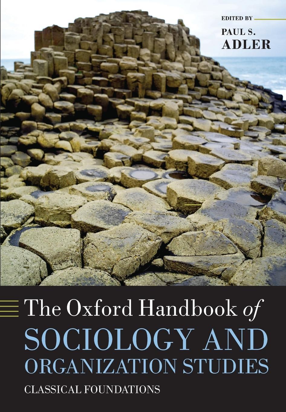 Cover: 9780199593811 | The Oxford Handbook of Sociology and Organization Studies | Adler