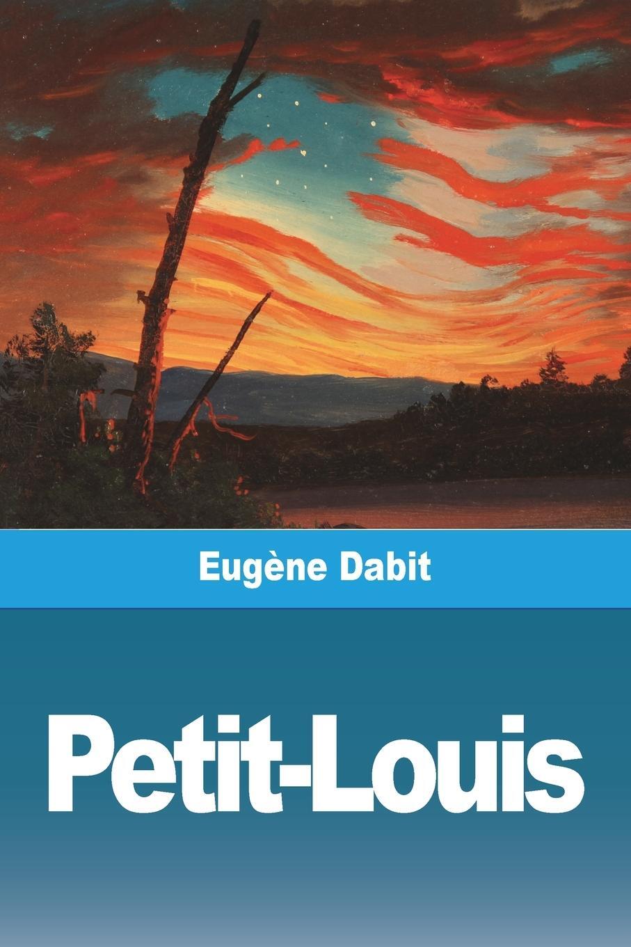 Cover: 9783988810045 | Petit-Louis | Eugène Dabit | Taschenbuch | Paperback | Französisch