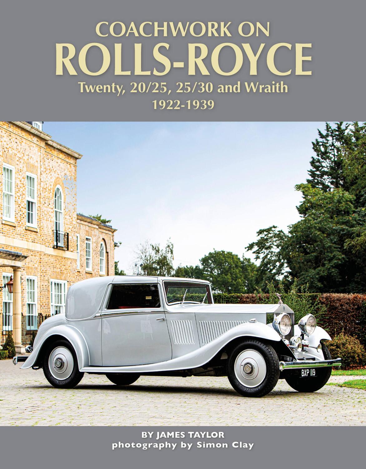 Cover: 9781906133924 | Coachwork on Rolls-Royce Twenty, 20/25, 25/30 &amp; Wraith 1922-1939