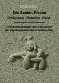 Cover: 9783839131084 | Die Seelenerrater. Dostojewski - Nietzsche - Freud | Dieter Elendt