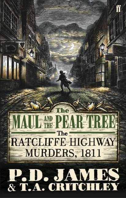 Cover: 9780571258086 | The Maul and the Pear Tree | The Ratcliffe Highway Murders 1811 | Buch