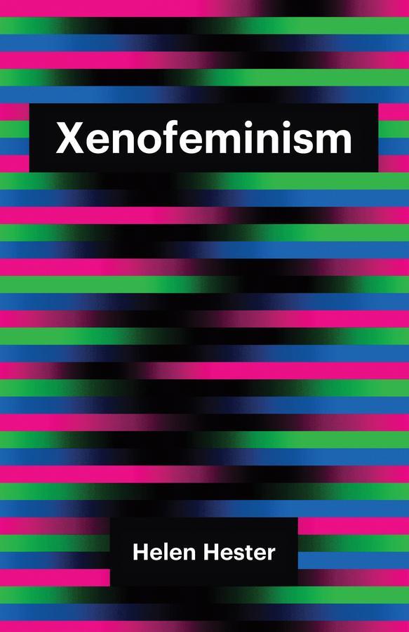 Cover: 9781509520633 | Xenofeminism | Helen Hester | Taschenbuch | Theory Redux | 170 S.