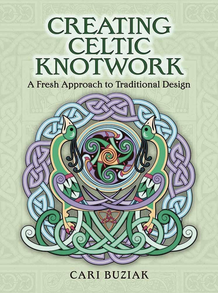 Cover: 9780486820330 | Creating Celtic Knotwork | A Fresh Approach to Traditional Design