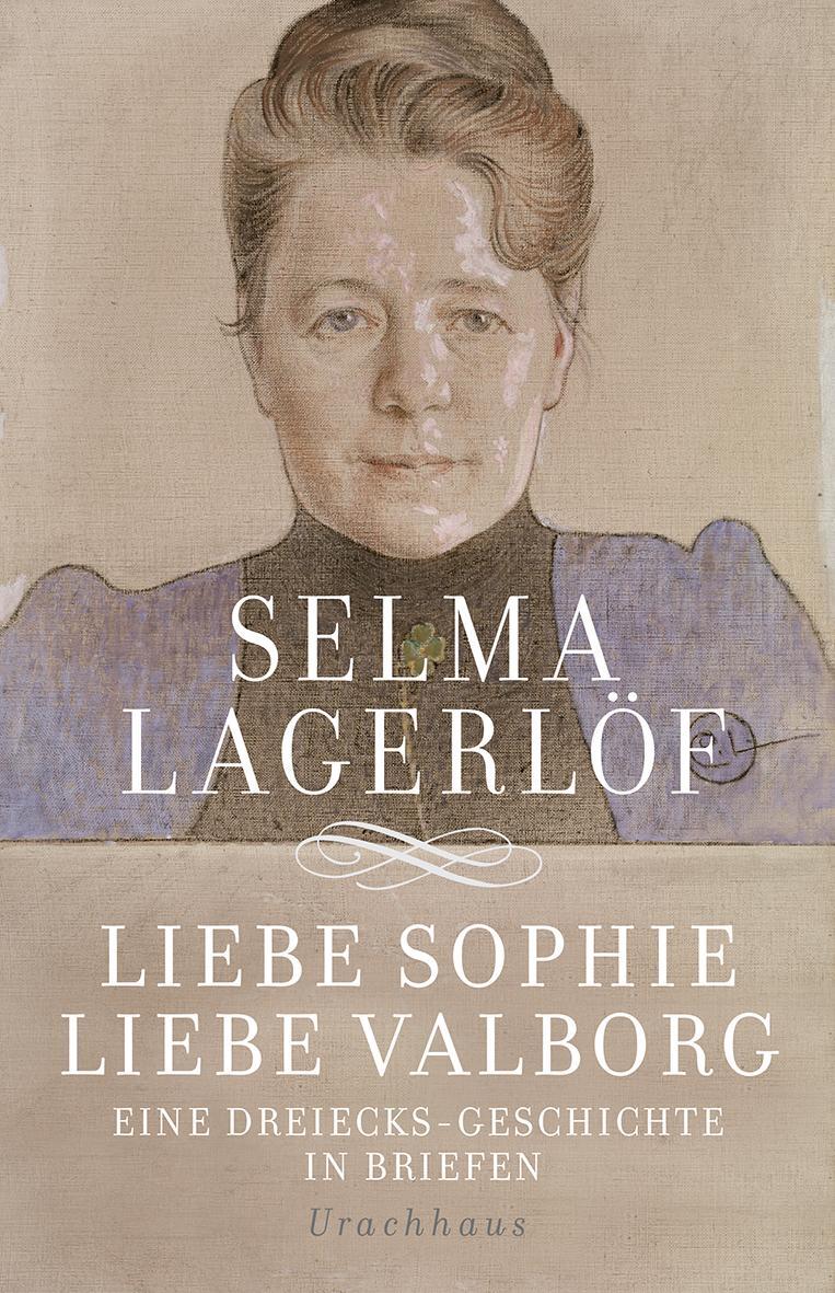 Cover: 9783825151065 | Liebe Sophie - Liebe Valborg | Eine Dreiecksgeschichte in Briefen