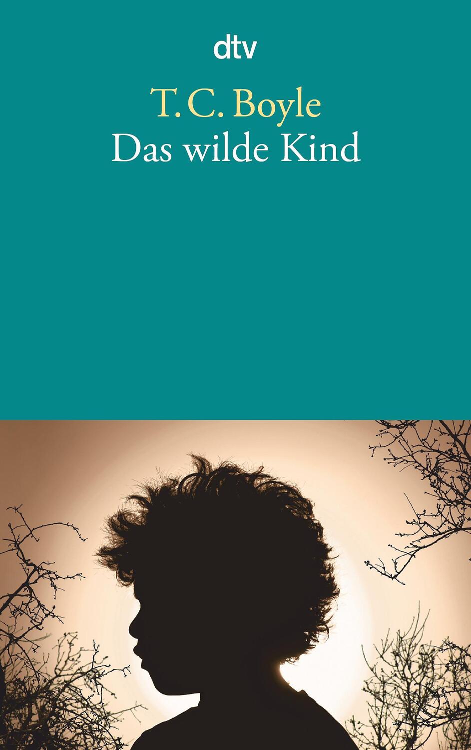 Cover: 9783423140652 | Das wilde Kind | Tom Coraghessan Boyle | Taschenbuch | 112 S. | 2012