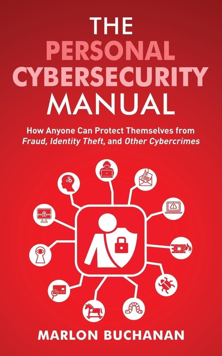 Cover: 9781958648001 | The Personal Cybersecurity Manual | Marlon Buchanan | Taschenbuch