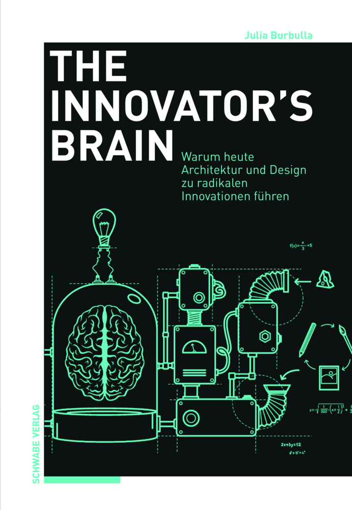 Cover: 9783796542817 | The Innovator's Brain | Julia Burbulla | Taschenbuch | 152 S. | 2022