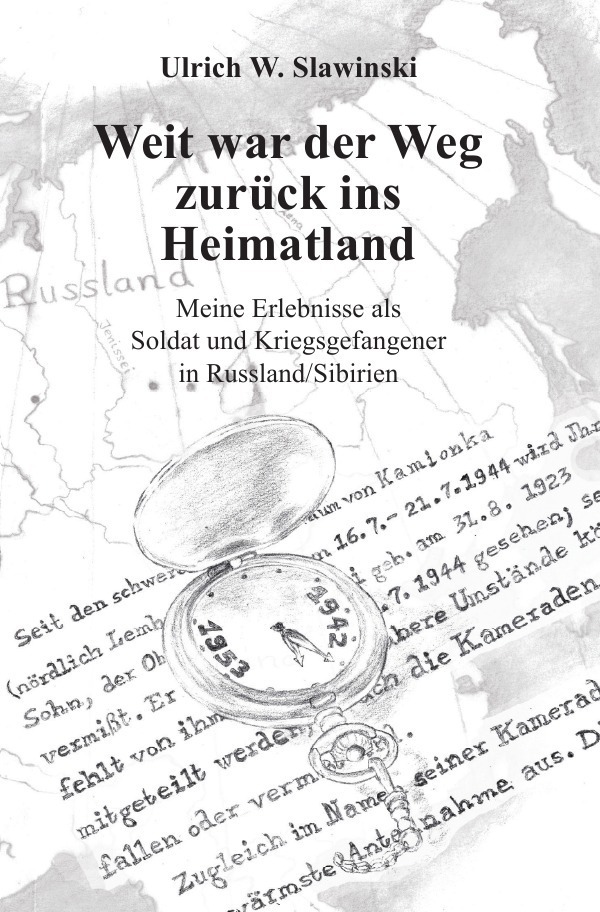 Cover: 9783737579711 | Weit war der Weg zurück ins Heimatland | Ulrich Slawinski | Buch
