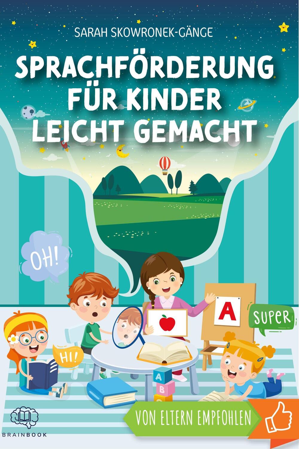 Cover: 9783968900568 | Sprachförderung für Kinder leicht gemacht | Sarah Skowronek-Gänge