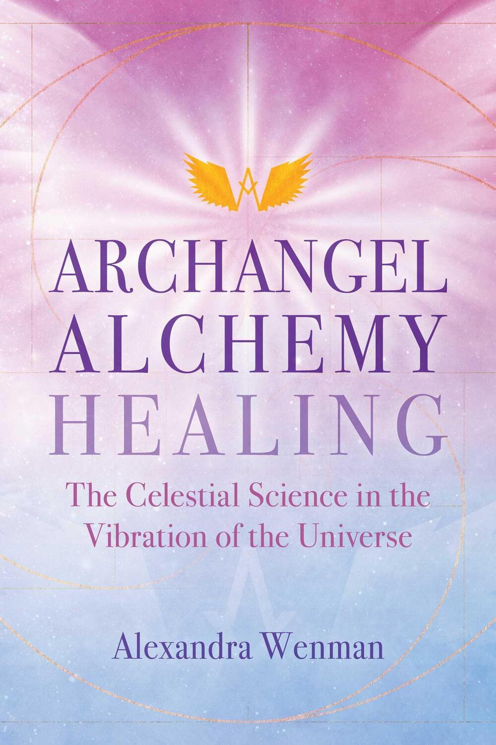 Cover: 9781644115626 | Archangel Alchemy Healing | Alexandra Wenman | Taschenbuch | Englisch