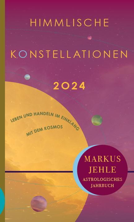 Cover: 9783899972962 | Himmlische Konstellationen 2024 | Markus Jehle | Buch | 248 S. | 2023