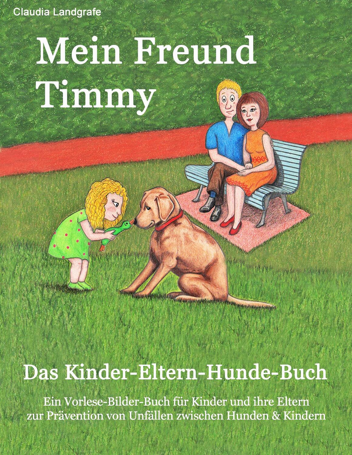 Cover: 9783732255368 | Mein Freund Timmy | Das Kinder-Eltern-Hunde-Buch | Claudia Landgrafe