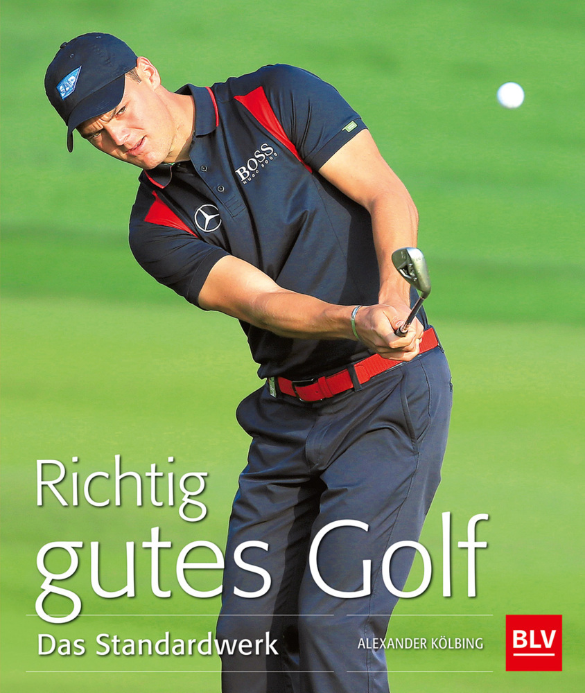 Cover: 9783835409743 | Richtig gutes Golf | Das Standardwerk | Alexander Kölbing | Buch