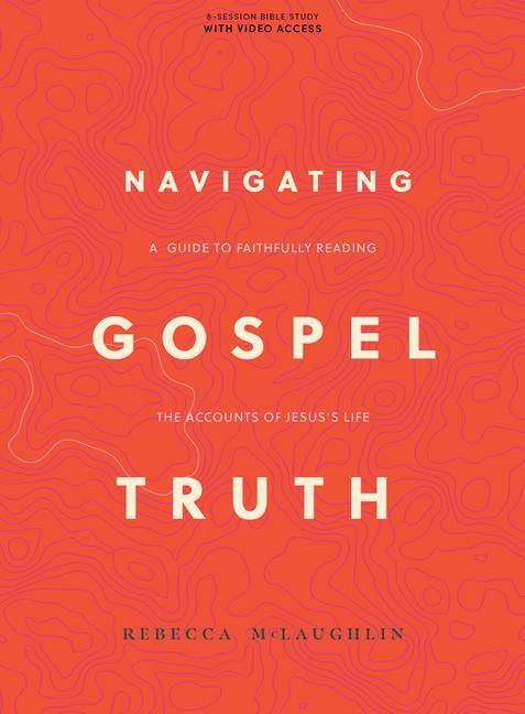Cover: 9781087768373 | Navigating Gospel Truth - Bible Study Book with Video Access | Buch