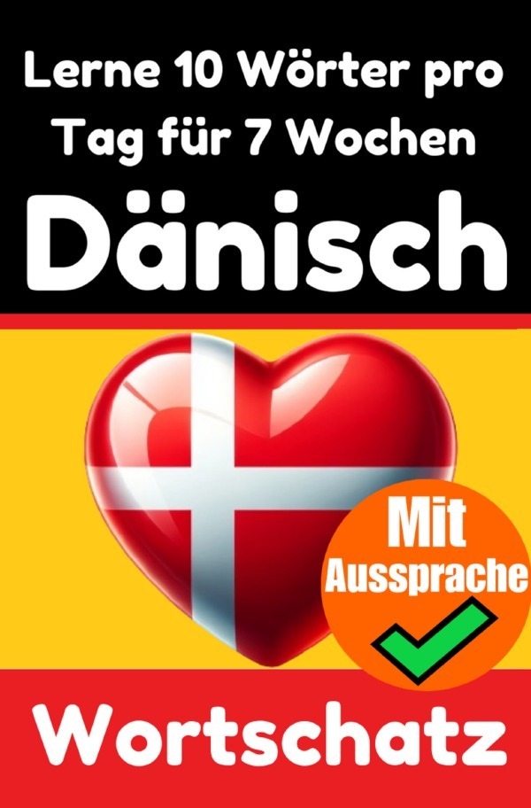 Cover: 9783818706388 | Dänisch-Vokabeltrainer: Lernen Sie 7 Wochen lang täglich 10...