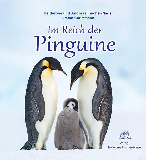 Cover: 9783930038473 | Im Reich der Pinguine | Heiderose Fischer-Nagel (u. a.) | Buch | 2015