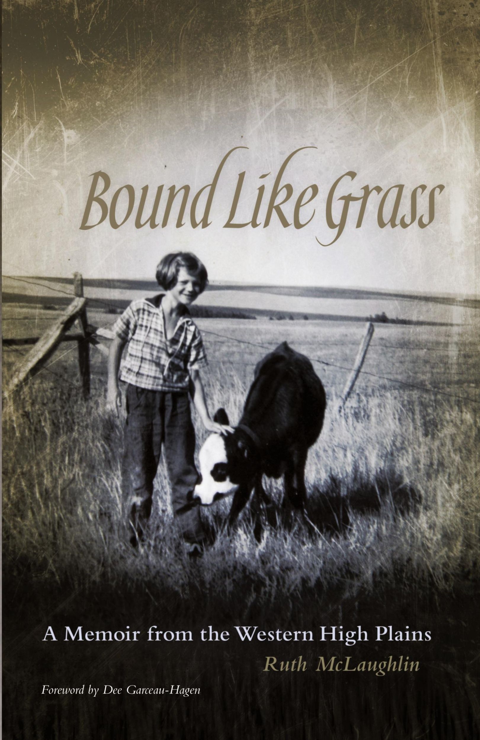 Cover: 9780806143262 | Bound Like Grass | A Memoir from the Western High Plains | McLaughlin