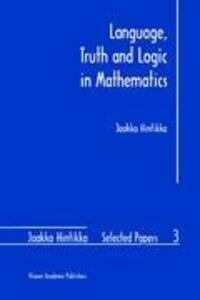 Cover: 9780792347668 | Language, Truth and Logic in Mathematics | Jaakko Hintikka | Buch | X