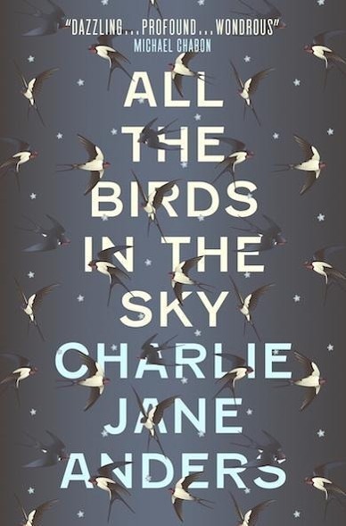 Cover: 9781785650550 | All the Birds in the Sky | Charlie Jane Anders | Taschenbuch | 2016
