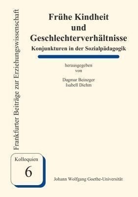 Cover: 9783980656986 | Frühe Kindheit und Geschlechterverhältnisse | Dagmar Beinzger (u. a.)