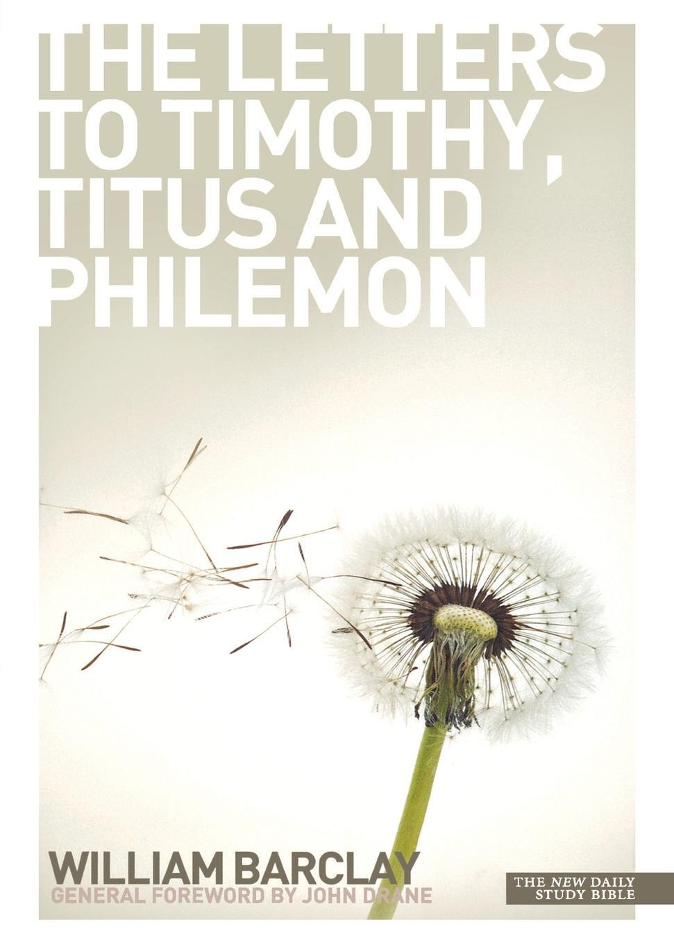 Cover: 9780715209011 | New Daily Study Bible | The Letters to Timothy, Titus and Philemon