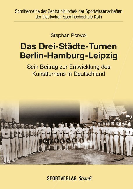 Cover: 9783868841589 | Das Drei-Städte-Turnen Berlin-Hamburg-Leipzig | Stephan Porwol | Buch
