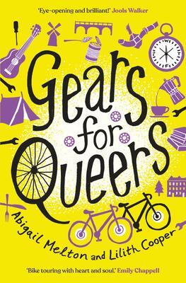 Cover: 9781912240968 | Gears for Queers | Abigail Melton (u. a.) | Taschenbuch | Englisch