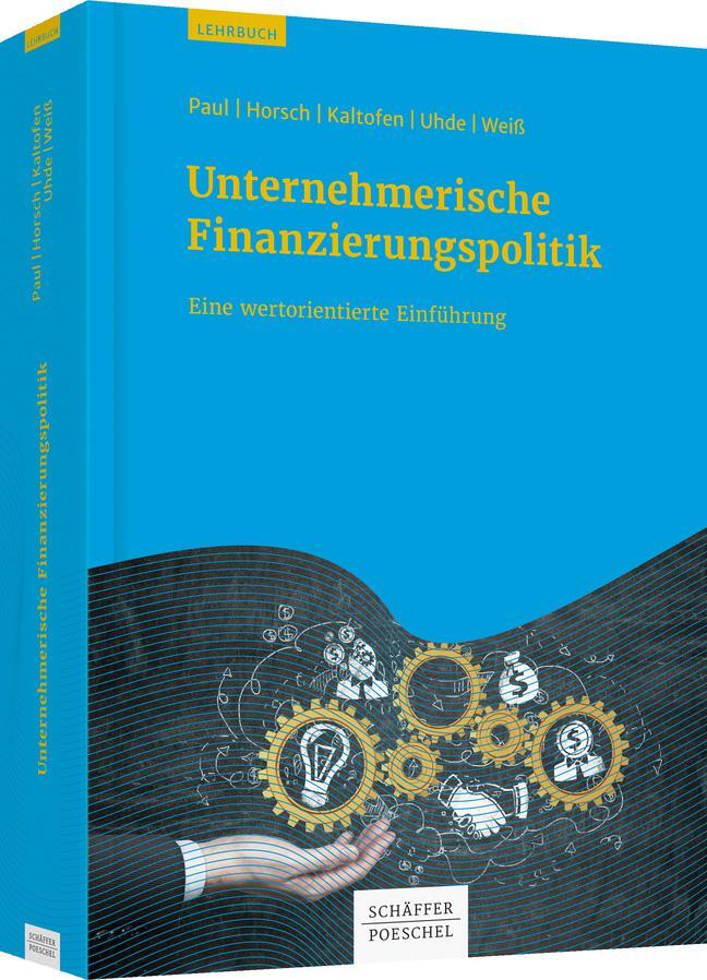 Cover: 9783791030869 | Unternehmerische Finanzierungspolitik | Stephan Paul (u. a.) | Buch
